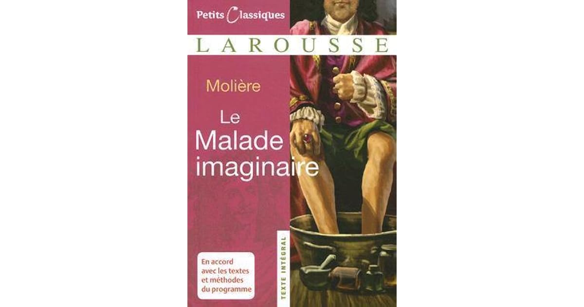 Le Malade Imaginaire by Molière