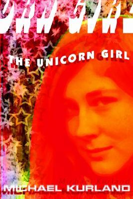 The Unicorn Girl (Paperback)