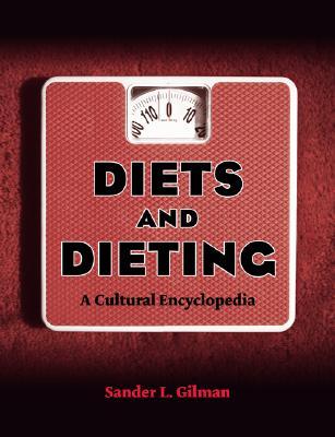 Diets and Dieting: A Cultural Encyclopedia (Hardcover)