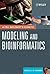 A Cell Biologist's Guide to Modeling and Bioinformatics