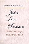 Jim's Last Summer: Lessons on Living from a Dying Priest Jim's Last Summer: Lessons on Living from a Dying Priest