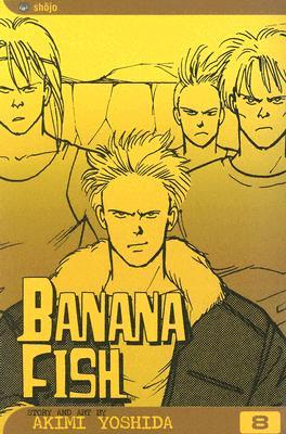 Banana Fish, Vol. 8 (Paperback Manga)