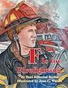 F Is for Firefighting (ABC Series)