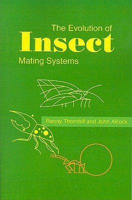 The Evolution of Insect Mating Systems (Paperback)