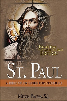 St. Paul: Steward of the Mysteries - A Bible Study Guide for Catholics (Paperback)