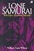 The Lone Samurai: Kehidupan Miyamoto Musashi