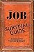 Your Job Survival Guide: A ...