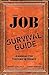 Your Job Survival Guide by Gregory P. Shea