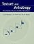 Texture and Anisotropy: Preferred Orientations in Polycrystals and their Effect on Materials Properties