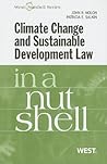 Climate Change and Sustainable Development Law in a Nutshell (Nutshells)