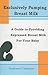 Exclusively Pumping Breast Milk by Stephanie Casemore Exclusively Pumping Breast Milk by Stephanie Casemore