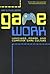Game Work: Language, Power, and Computer Game Culture (Rhetoric, Culture, and Social Critique)