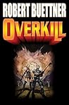 Overkill