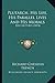 Plutarch, His Life, His Parallel Lives and His Morals: Five Lectures