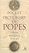 Pocket Dictionary of Popes