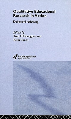 Qualitative Educational Research in Action: Doing and Reflecting (Hardcover)