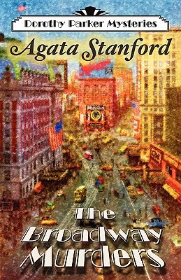 The Broadway Murders (Dorothy Parker Mysteries, #1)