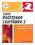 Adobe Photoshop Lightroom 2: Visual Quickstart Guide