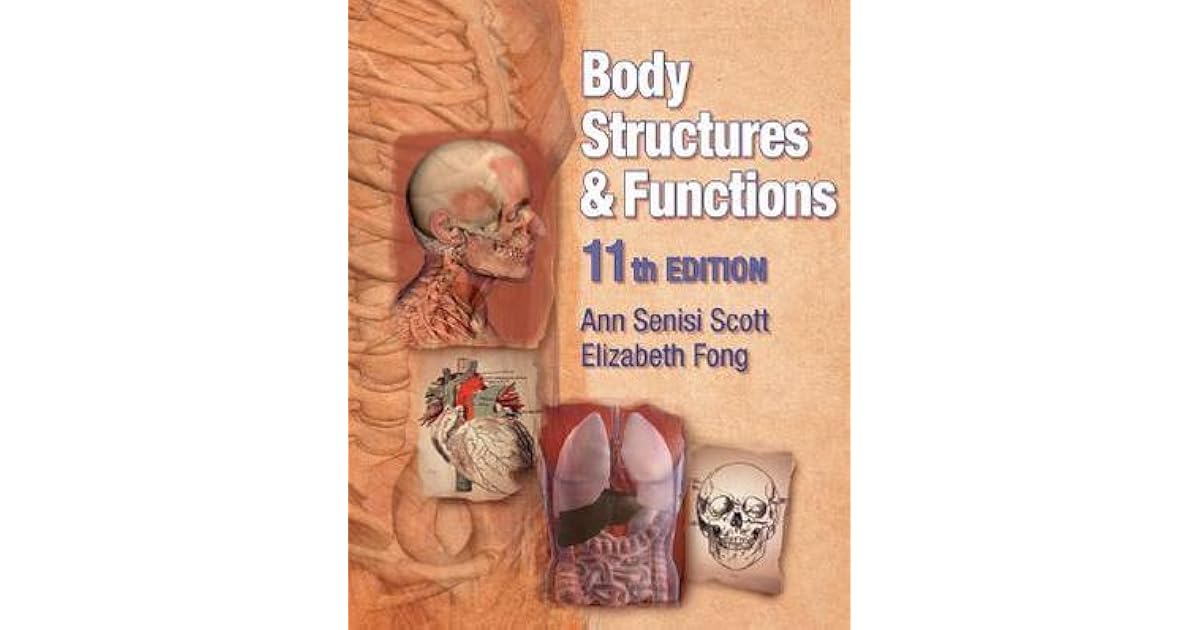 Body Structures And Functions 11th Edition