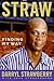 Straw: Finding My Way