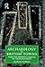 Archaeology in British Towns: From the Emperor Claudius to the Black Death