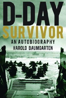 D-Day Survivor: An Autobiography (Hardcover)