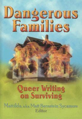 Dangerous Families: Queer Writing on Surviving (Hardcover)