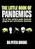 The Little Book of Pandemics