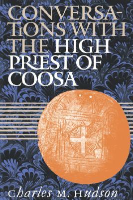 Conversations with the High Priest of Coosa (Paperback)