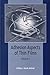 Adhesion Aspects of Thin Films, Volume 2