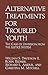 Alternative Treatments for Troubled Youth: The Case of Diversion from the Justice System