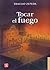 Tocar el fuego