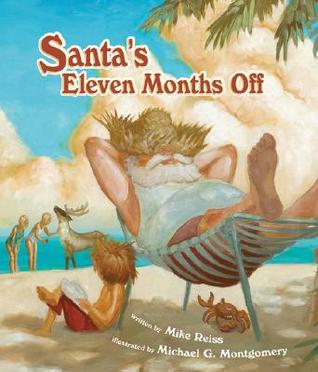 Santa's Eleven Months Off (Hardcover)
