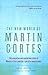The New World of Martin Cortes