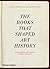 The Books that Shaped Art History: From Gombrich and Greenberg to Alpers and Krauss