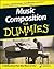 Music Composition For Dummies