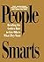People Smarts - Bending the Golden Rule to Give Others What T... by Anthony J. Alessandra People Smarts - Bending the Golden Rule to Give Others What T... by Anthony J. Alessandra