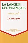 La Langue des Francais - Premier Livre 1