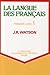 La Langue des Francais - Premier Livre 1 by John Reay Watson