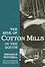 The Rise of Cotton Mills in...