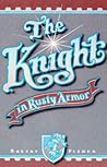 The Knight in Rusty Armor