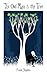 The Old Man & the Tree by Frank  Shapiro