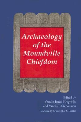 Archaeology of the Moundville Chiefdom (Paperback)