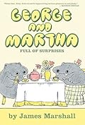 George and Martha: Full of Surprises