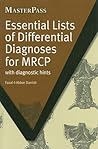 Essential Lists of Differential Diagnoses for MRCP (MasterPass)