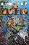To the Galactic Rim (The John Grimes Saga)