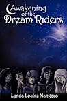 Awakening of the Dream Riders by Lynda Louise Mangoro