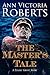 The Master's Tale by Ann Victoria Roberts