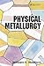 Physical Metallurgy (Materials Engineering)