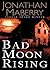 Bad Moon Rising (Pine Deep Trilogy, Book 3)(Library Edition) (The Pine Deep Trilogy)